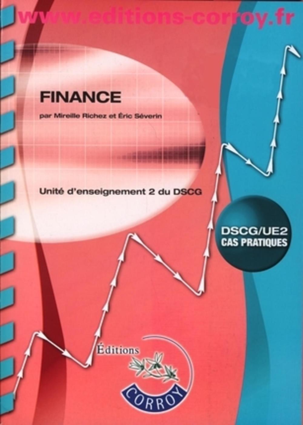 FINANCE. DSCG/UE2 CAS PRATIQUES - ENONCES. UNITE D'ENSEIGNEMENT 2 DU DSCG (POCHETTE)