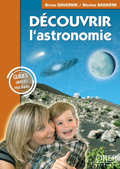 DECOUVRIR L´ASTRONOMIE. LES GUIDES SIMPLES ET PRATIQUES