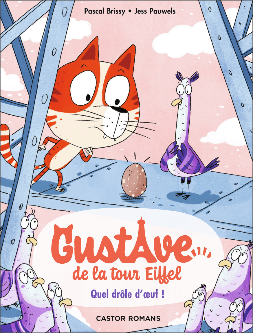 GUSTAVE DE LA TOUR EIFFEL - T03 - QUEL DROLE D´OEUF !