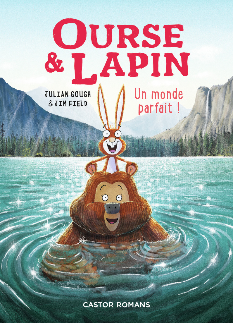 OURSE & LAPIN - VOL06 - UN MONDE PARFAIT !