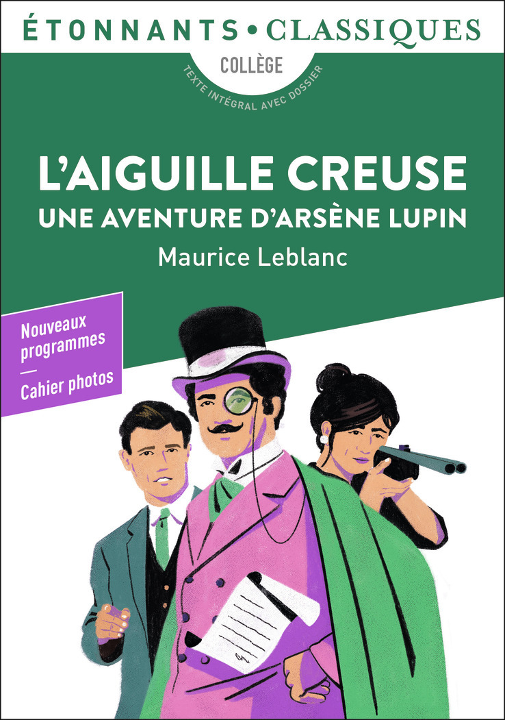 AIGUILLE CREUSE - UNE AVENTURE D´ARSENE LUPIN