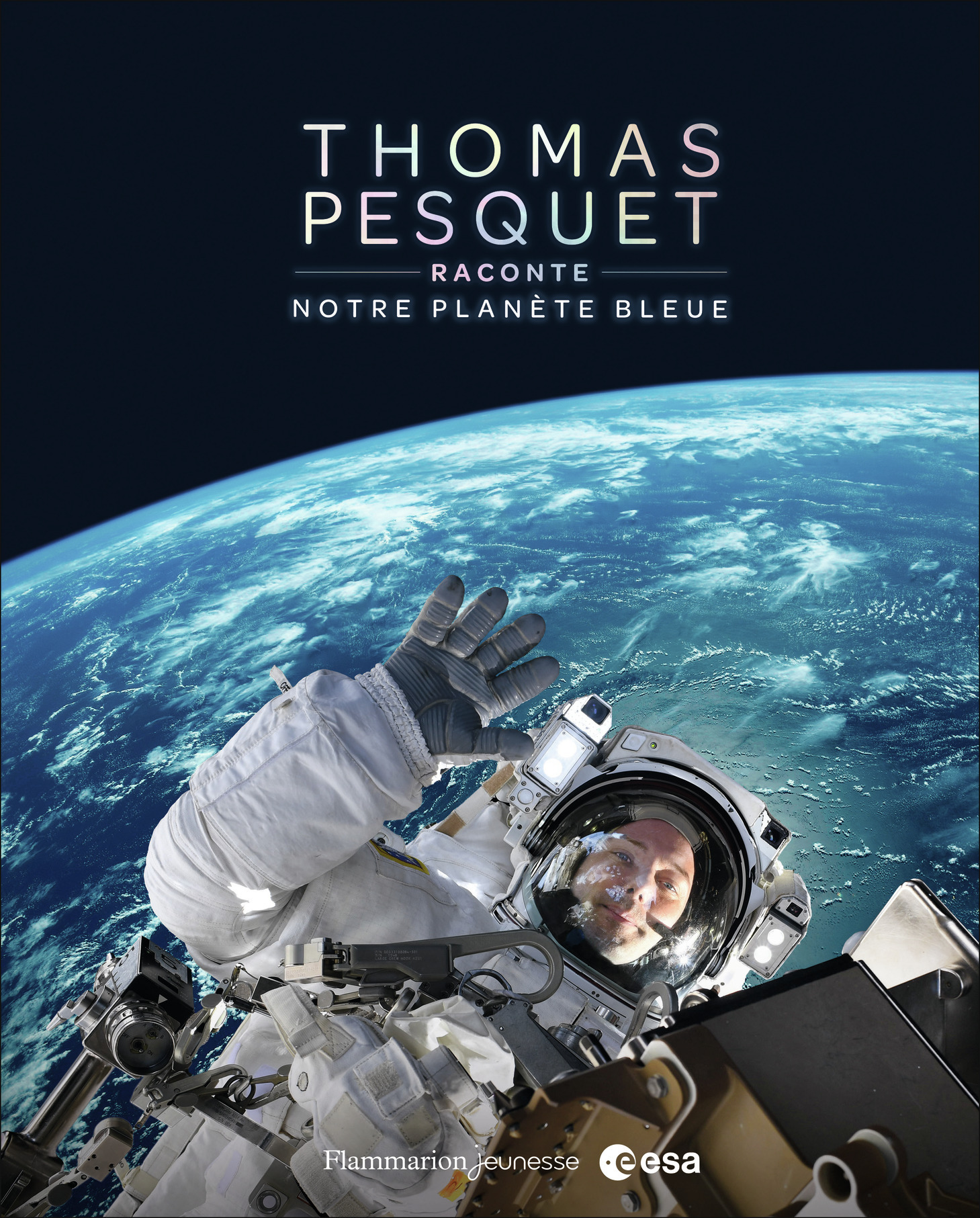 THOMAS PESQUET RACONTE NOTRE PLANETE BLEUE
