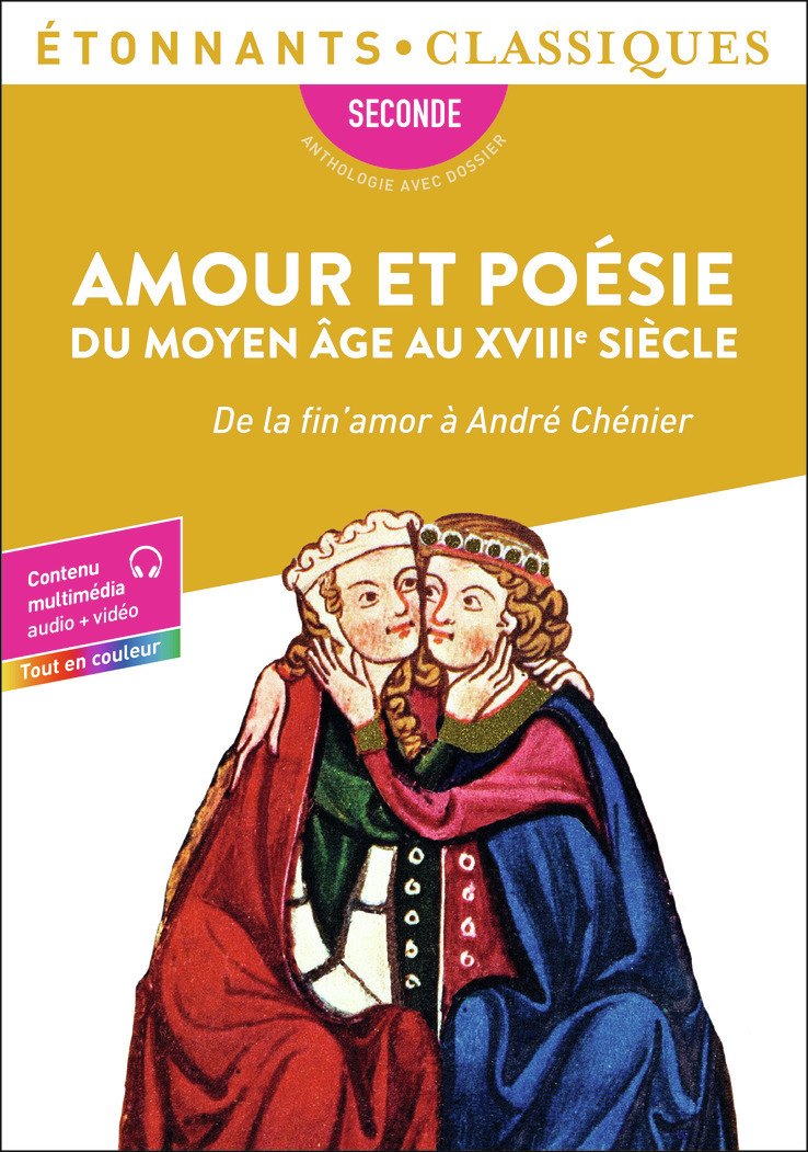 AMOUR ET POESIE DU MOYEN AGE AU XVIII SIECLE - DE LA FIN´AMOR A ANDRE CHENIER