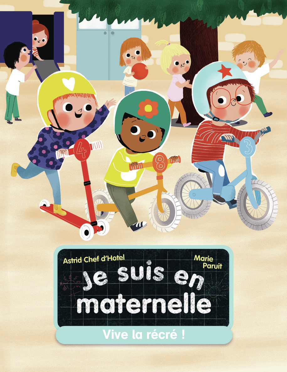 JE SUIS EN MATERNELLE - VIVE LA RECRE !