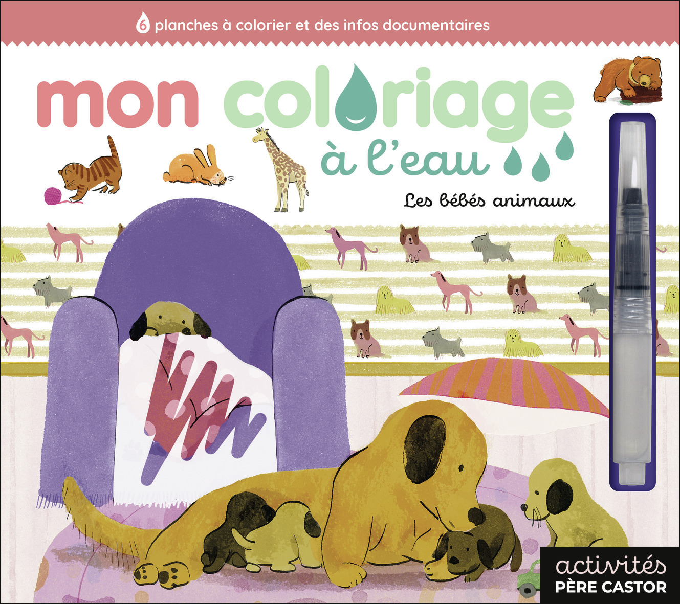 MON COLORIAGE A L´EAU - LES BEBES ANIMAUX