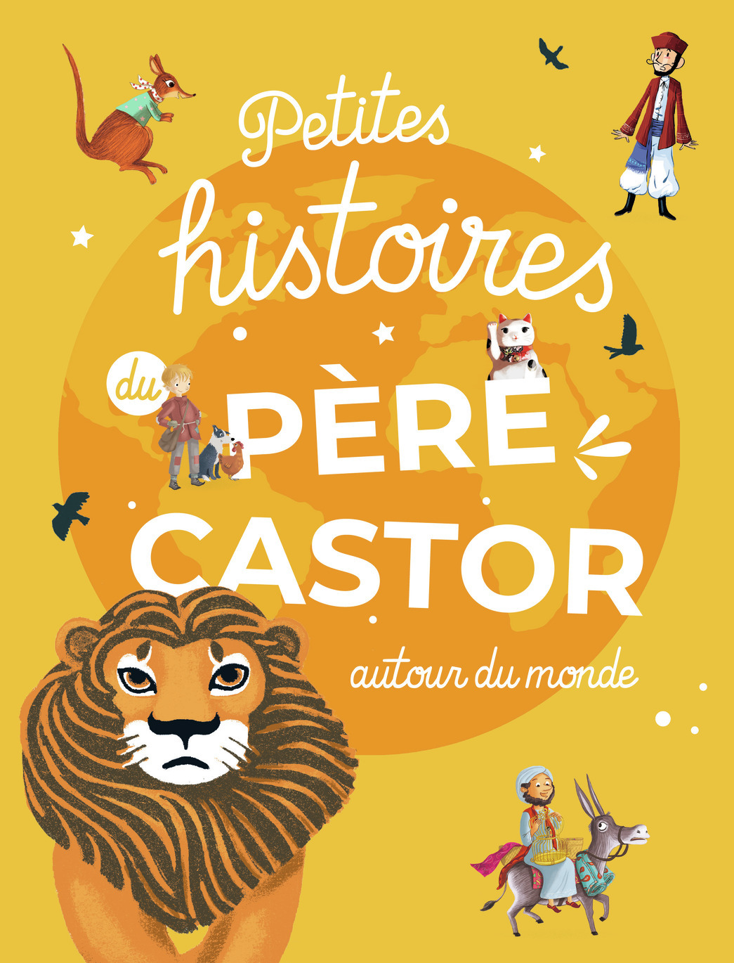 PETITES HISTOIRES DU PERE CASTOR AUTOUR DU MONDE