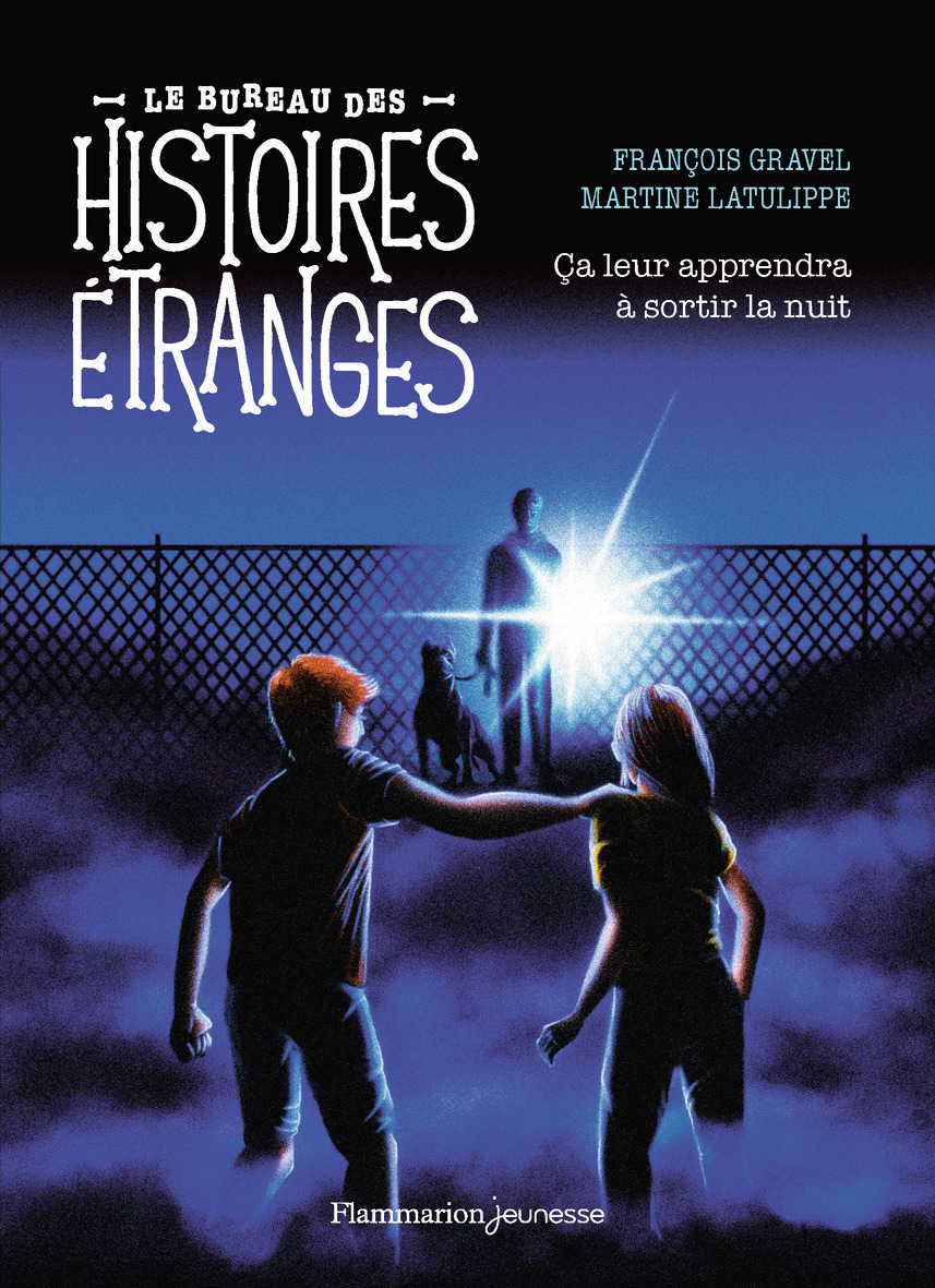 BUREAU DES HISTOIRES ETRANGES - CA LEUR APPRENDRA A SORTIR LA NUIT