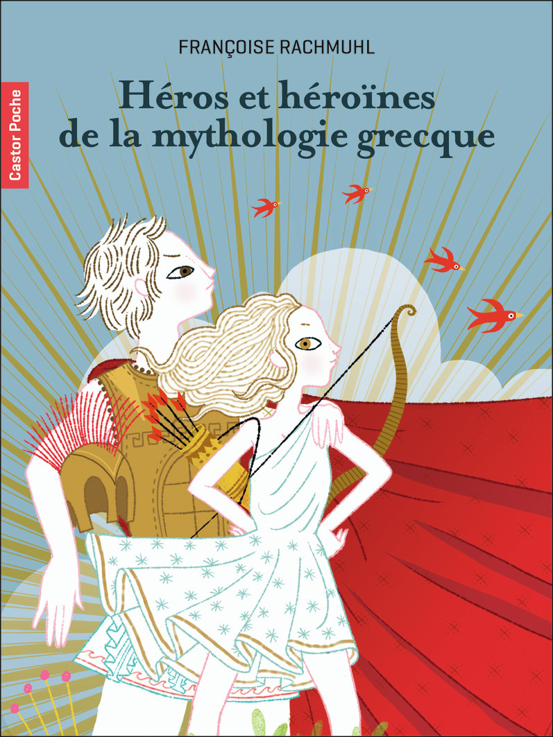 HEROS ET HEROINES DE LA MYTHOLOGIE GRECQUE