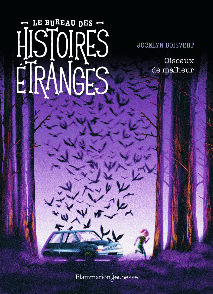 BUREAU DES HISTOIRES ETRANGES - OISEAUX DE MALHEUR