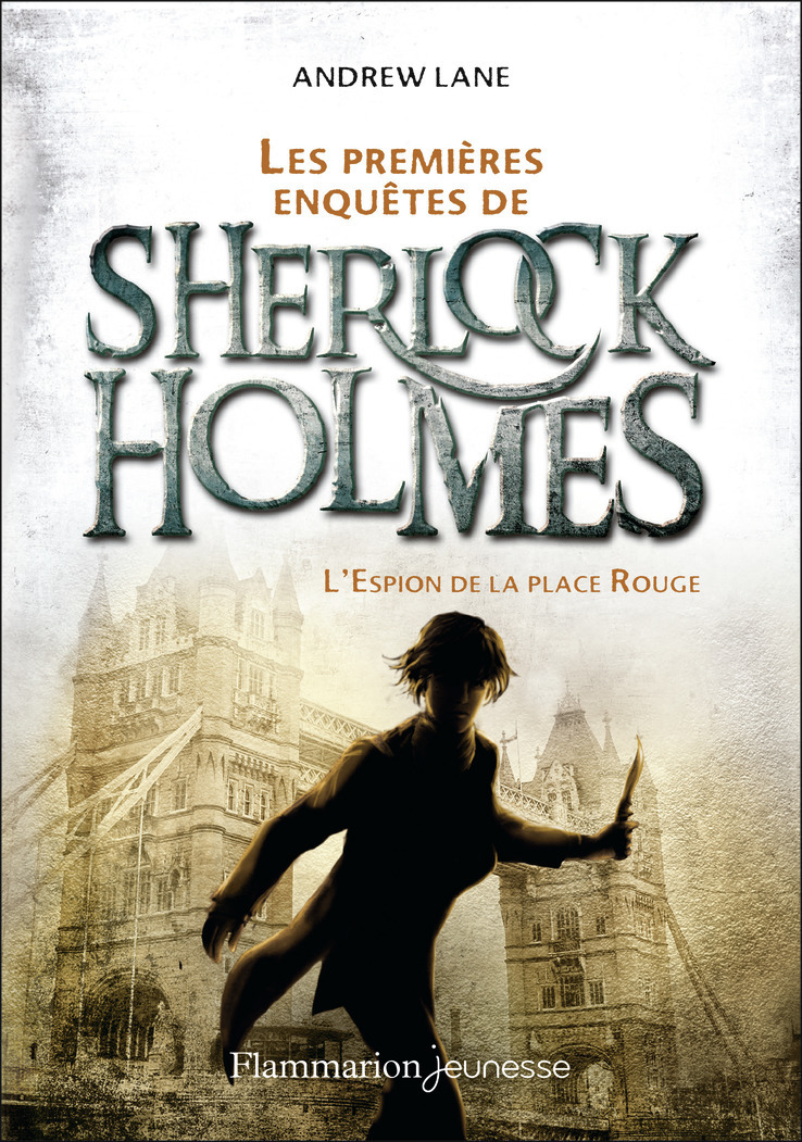 PREMIERES ENQUETES DE SHERLOCK HOLMES - VOL03 - L´ESPION DE LA PLACE ROUGE
