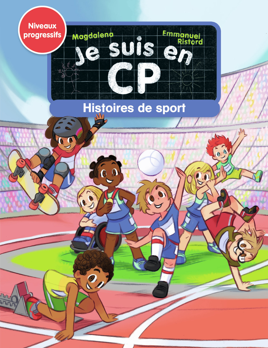 JE SUIS EN CP - HISTOIRES DE SPORT - NIVEAUX 1, 2 ET 3