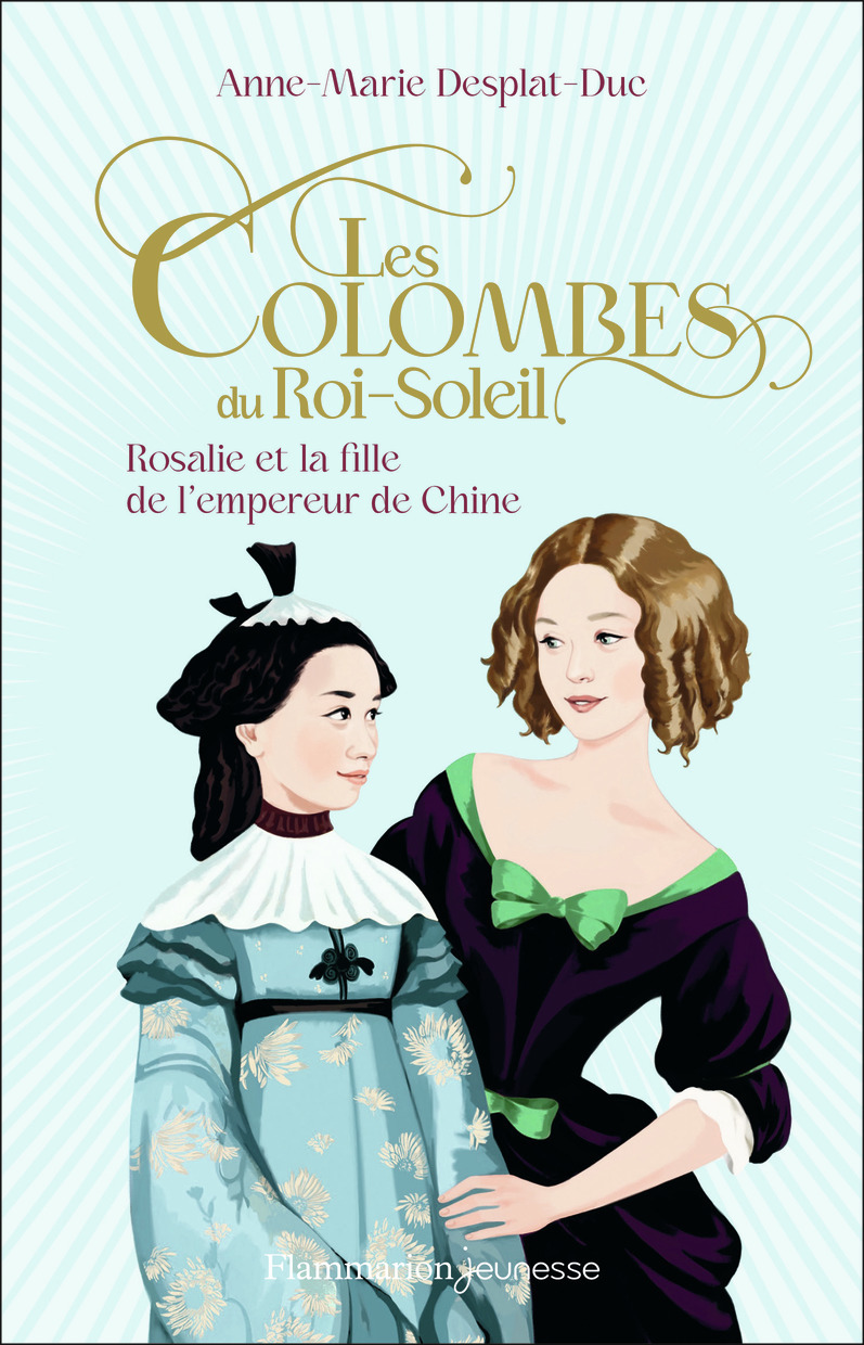 COLOMBES DU ROI-SOLEIL - VOL16 - ROSALIE ET LA FILLE DE L´EMPEREUR DE CHINE