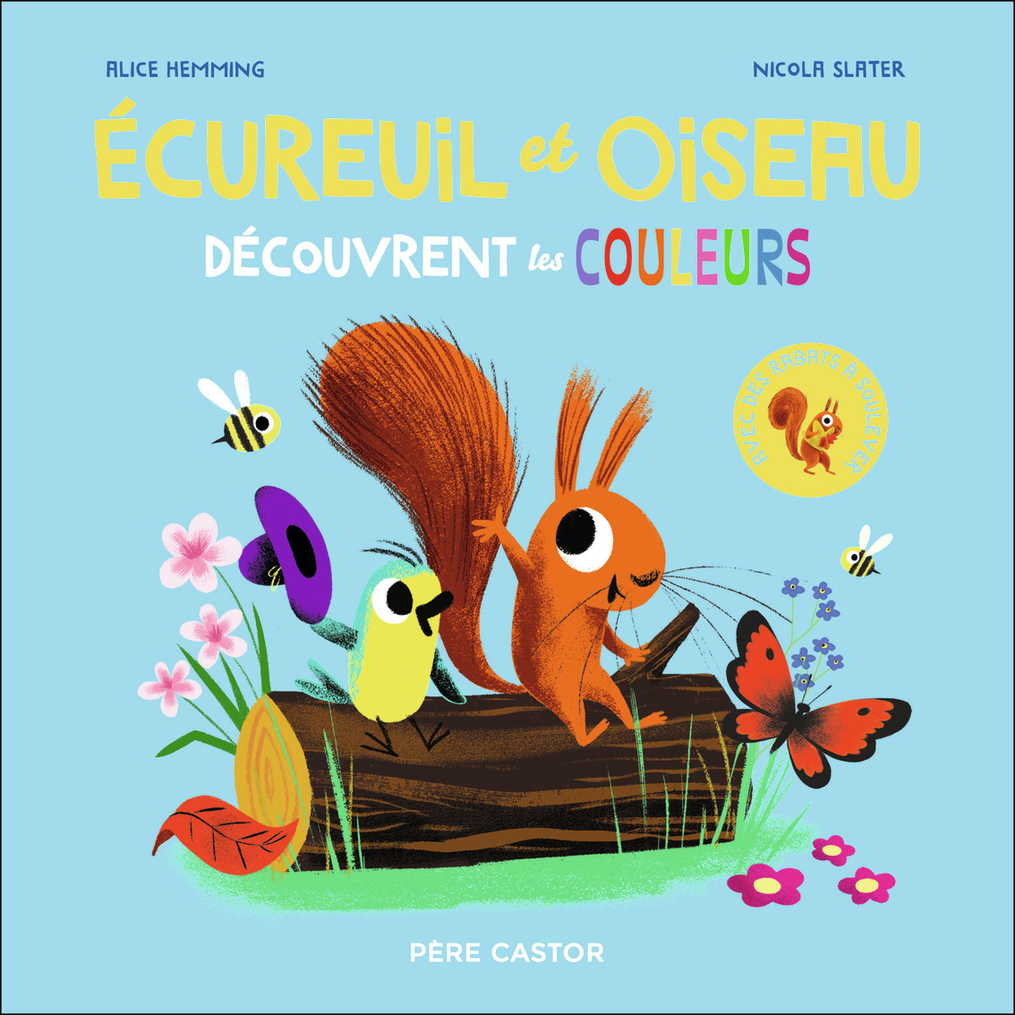 ECUREUIL ET OISEAU DECOUVRENT LES COULEURS