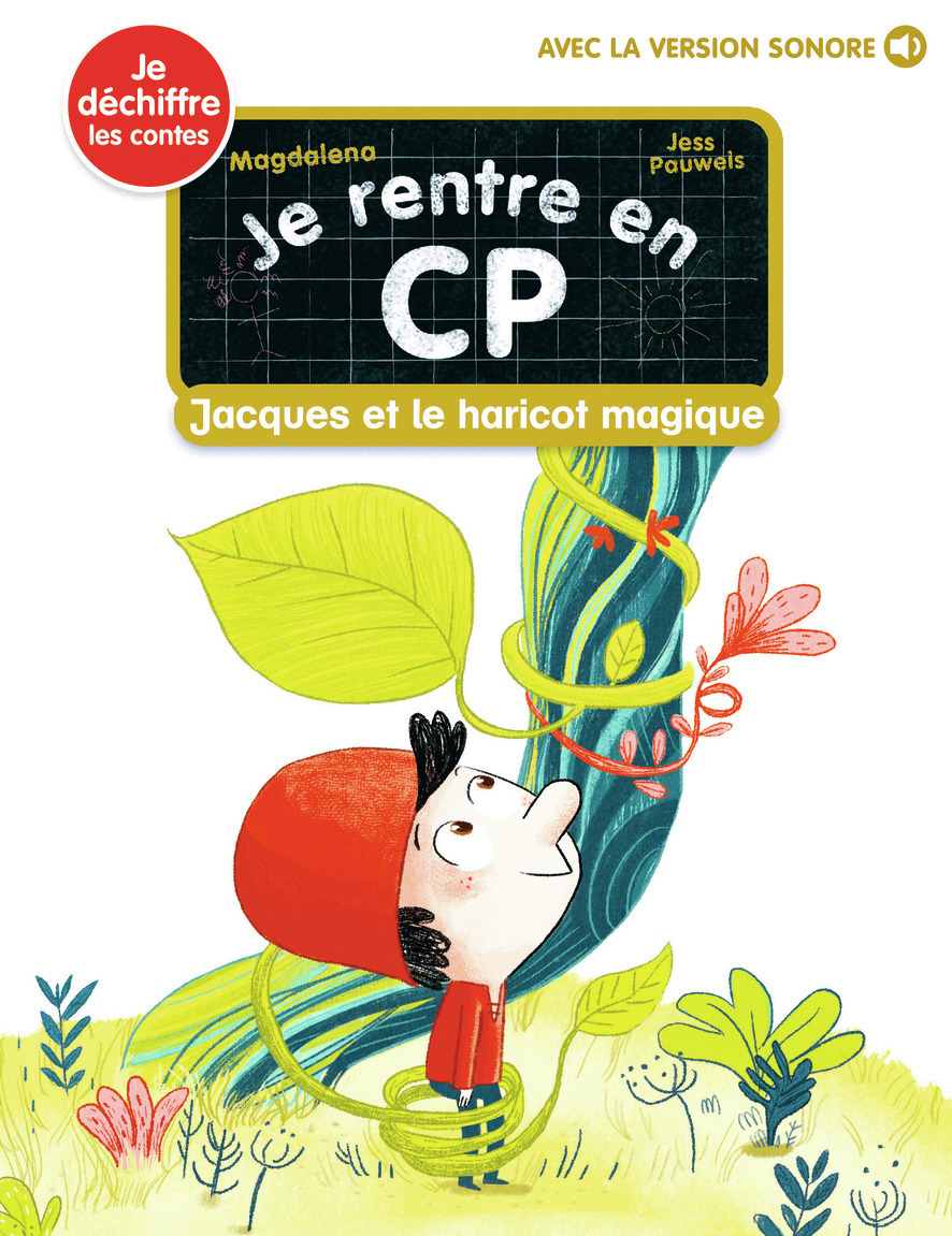 JE RENTRE EN CP - T24 - JACQUES ET LE HARICOT MAGIQUE