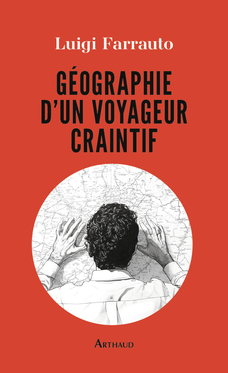GEOGRAPHIE D´UN VOYAGEUR CRAINTIF