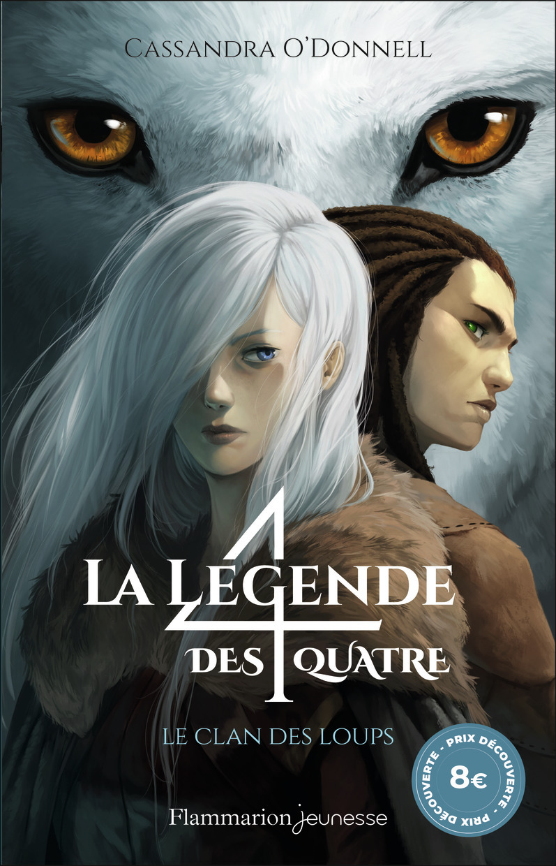 LEGENDE DES QUATRE - T01 - LE CLAN DES LOUPS