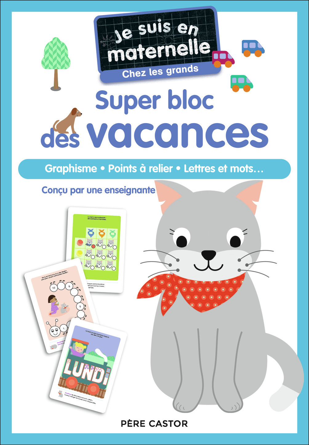 SUPER BLOC DES VACANCES - JE SUIS EN MATERNELLE - CHEZ LES GRANDS - GRAPHISM