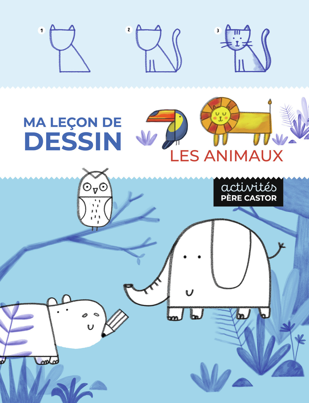 MA LECON DE DESSIN - LES ANIMAUX
