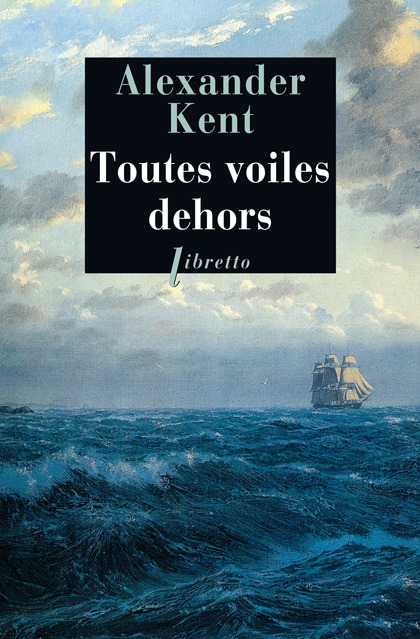 TOUTES VOILES DEHORS