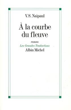 A LA COURBE DU FLEUVE
