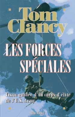 FORCES SPECIALES - VISITE GUIDEE D´UN CORPS D´ELITE DE L´U.S. ARMY