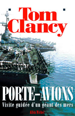PORTE-AVIONS - VISITE GUIDEE D´UN GEANT DES MERS