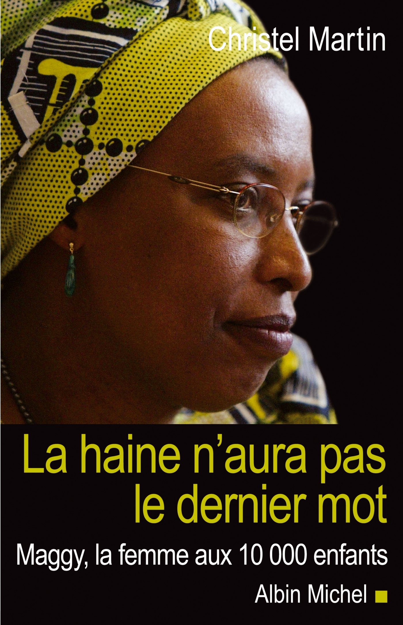 HAINE N´AURA PAS LE DERNIER MOT