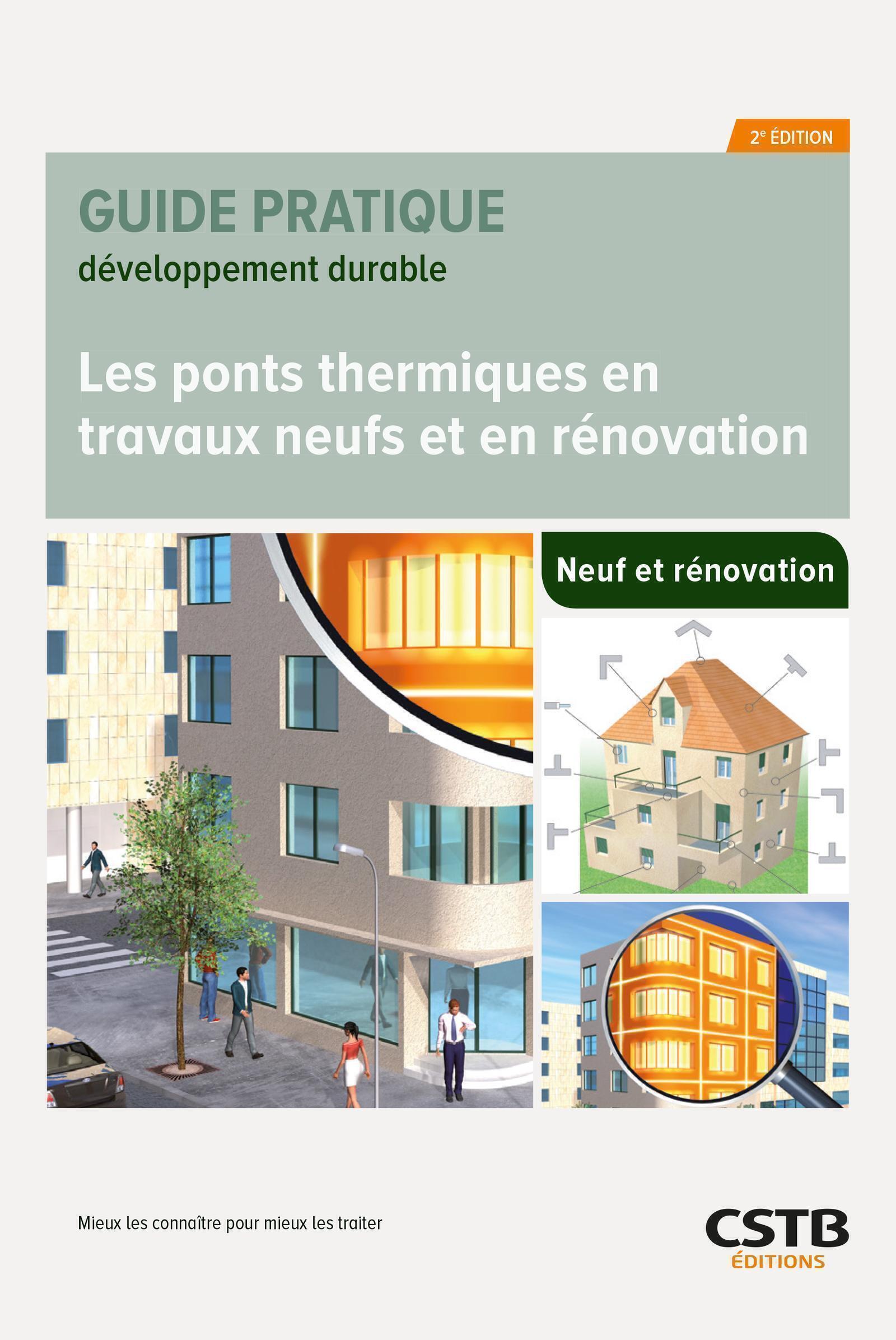 LES PONTS THERMIQUES EN TRAVAUX NEUFS ET EN RENOVATION - MIEUX LES CONNAITRE POUR MIEUX LES TRAITER