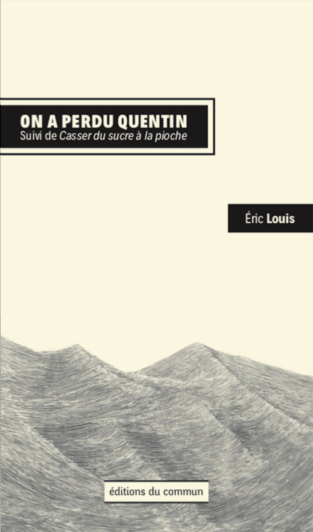 ON A PERDU QUENTIN