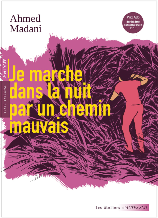 JE MARCHE DANS LA NUIT PAR UN CHEMIN MAUVAIS - ATELIERS 3E ET LYCEE