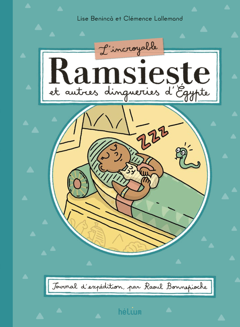 L´INCROYABLE RAMSIESTE ET AUTRES DINGUERIES D´EGYPTE