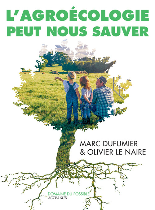 L´AGROECOLOGIE PEUT NOUS SAUVER - ENTRETIENS