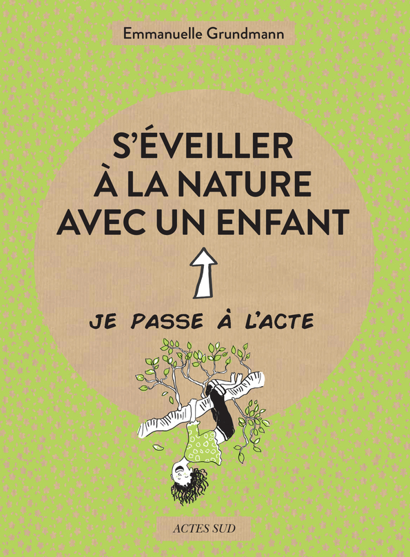 S´EVEILLER A LA NATURE AVEC UN ENFANT