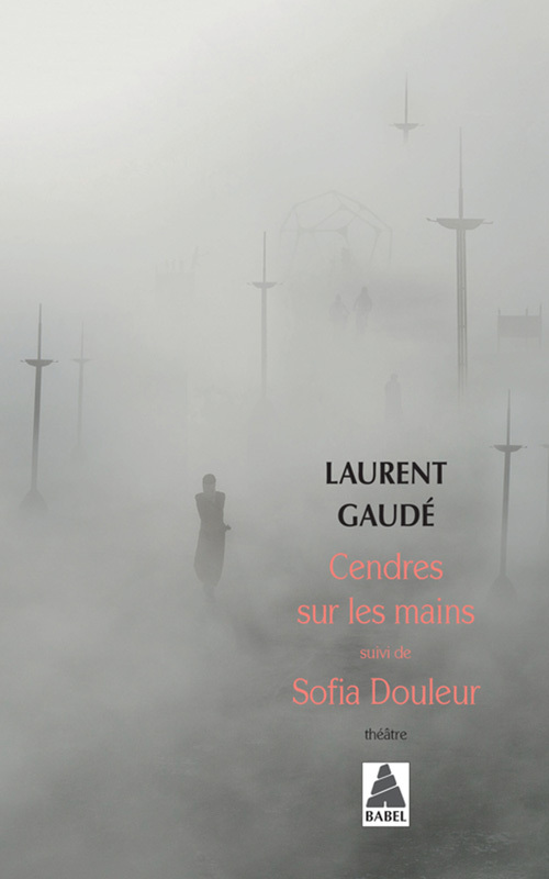 CENDRES SUR LES MAINS - SOFIA DOULEUR (BABEL)