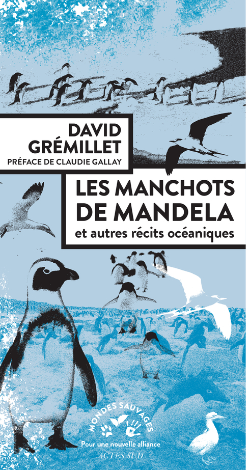 MANCHOTS DE MANDELA - ET AUTRES RECITS OCEANIQUES