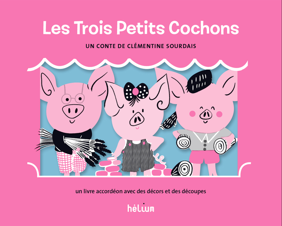 TROIS PETITS COCHONS - UN LIVRE ACCORDEON AVEC DES DECORS ET DES DECOUPES