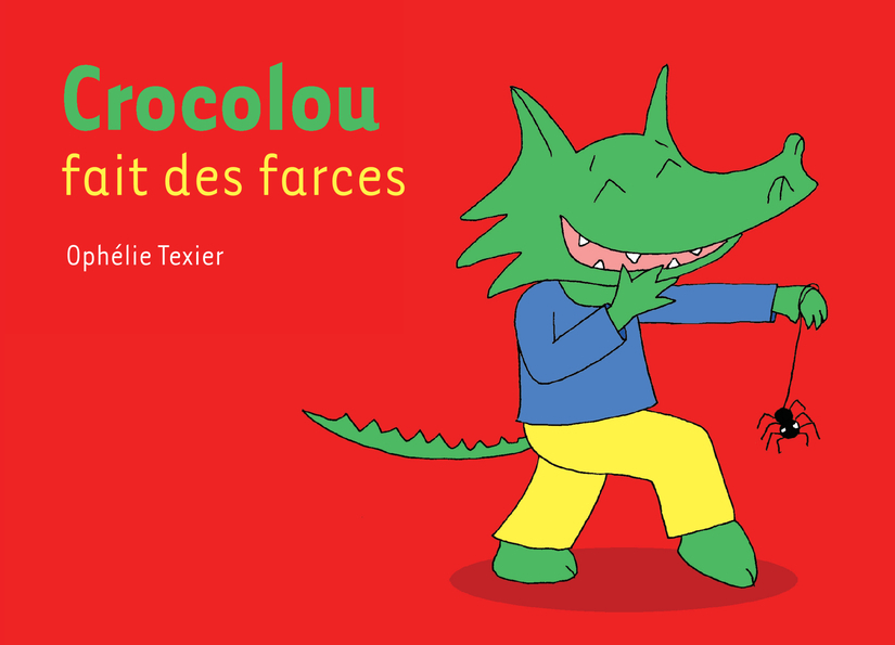 CROCOLOU FAIT DES FARCES