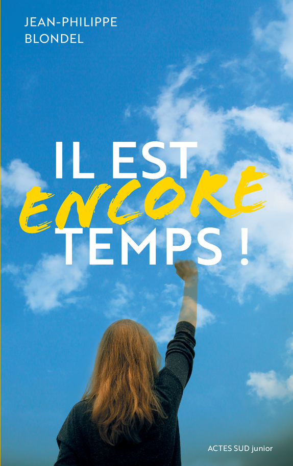 IL EST ENCORE TEMPS !