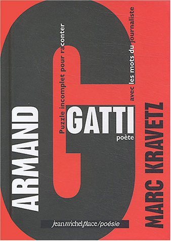 ARMAND GATTI PUZZLE INCOMPLET POUR RACONTER