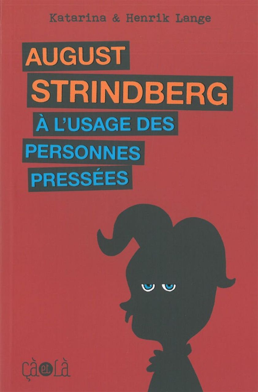 AUGUST STRINDBERG A L´USAGE DES PERSONNES PRESSEES