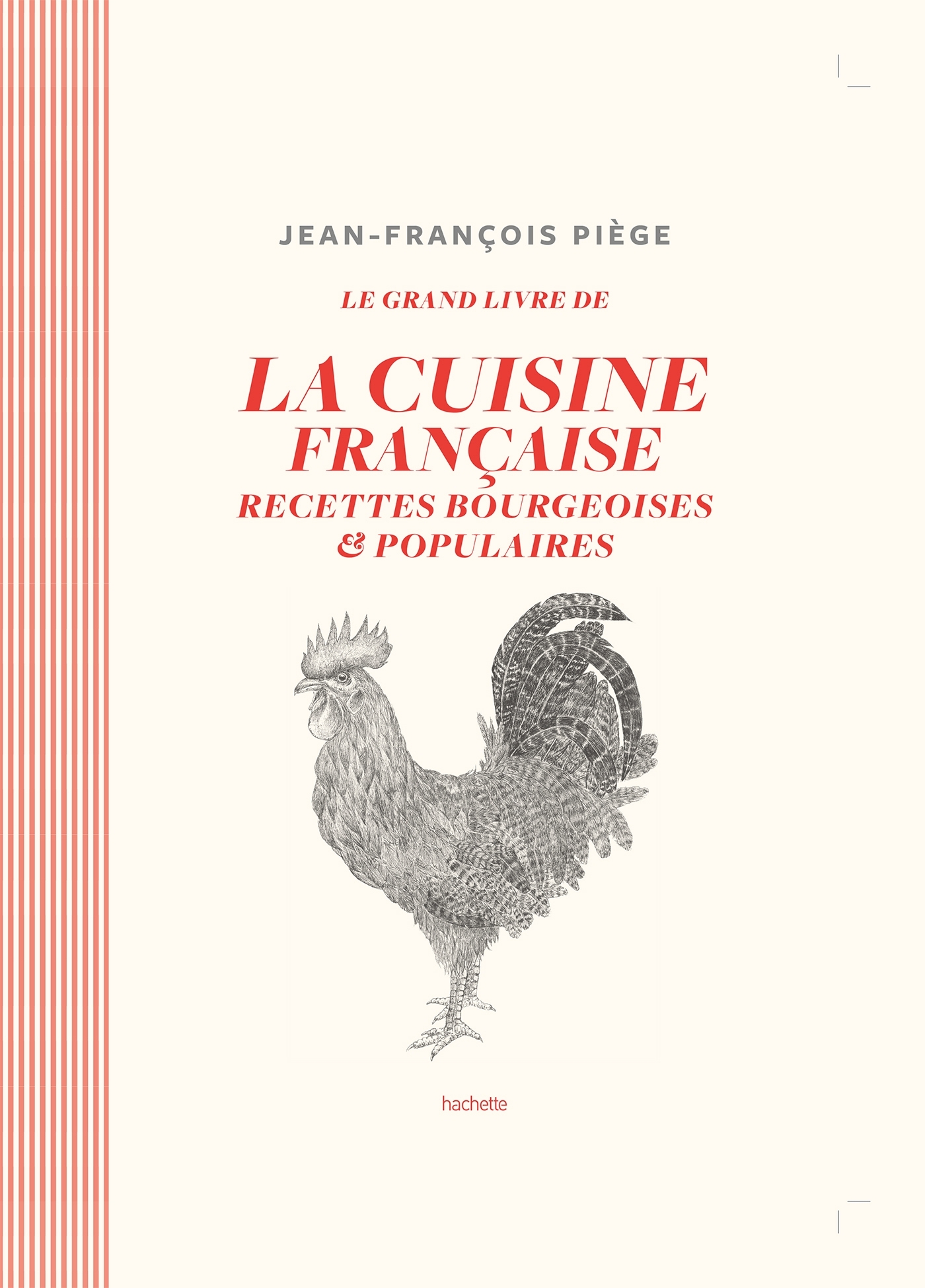 GRAND LIVRE DE LA CUISINE FRANCAISE - RECETTES BOURGEOISES ET POPULAIRES