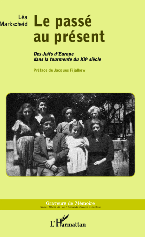 PASSE AU PRESENT DES JUIFS D´EUROPE DANS LA TOURMENTE DU XXE SIECLE