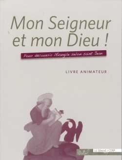 MON SEIGNEUR ET MON DIEU ! (LIVRE ADULTE)