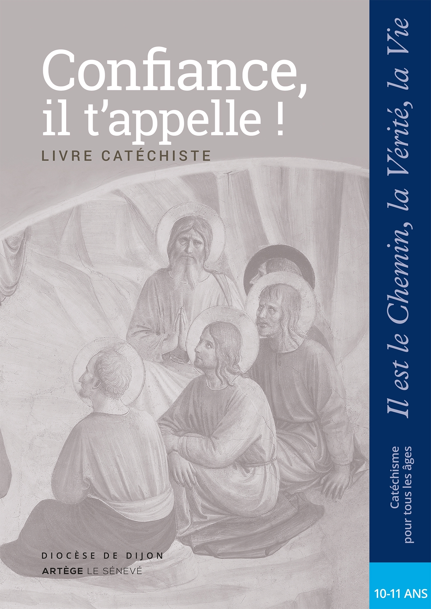 CONFIANCE IL T APPELLE - CATECHISTE CM2