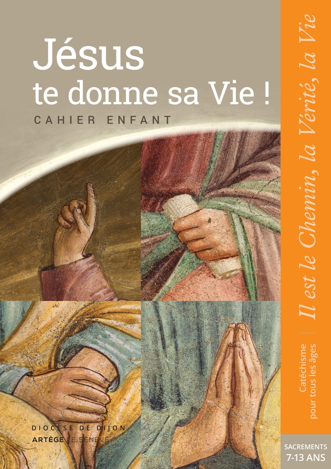 JESUS TE DONNE SA VIE ! - PREPARATION SACREMENT - CAHIER ENFANT