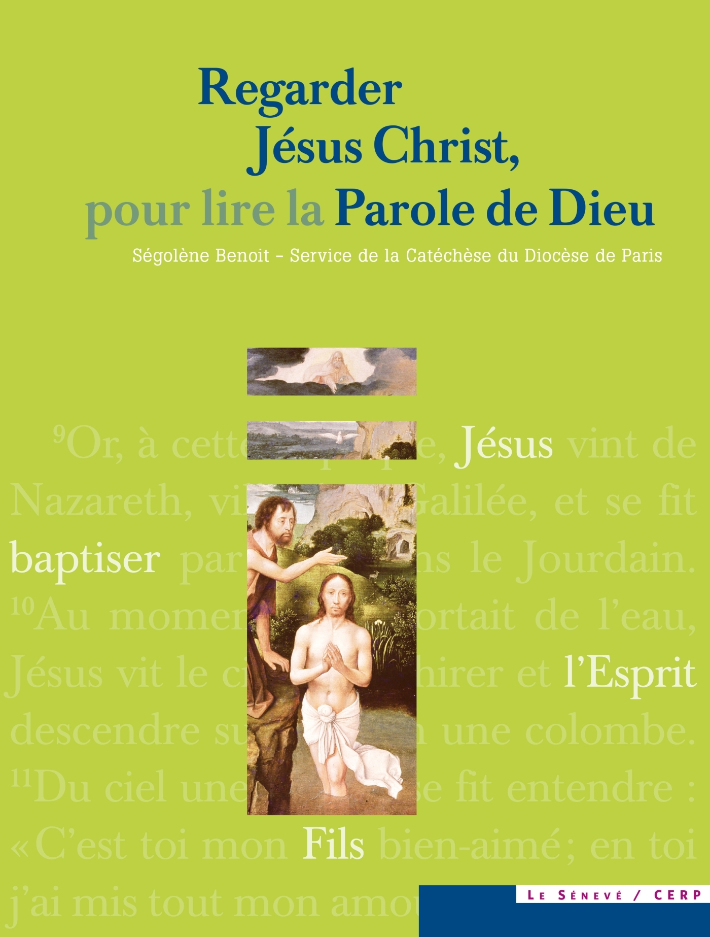 REGARDER JESUS CHRIST, POUR LIRE LA PAROLE DE DIEU