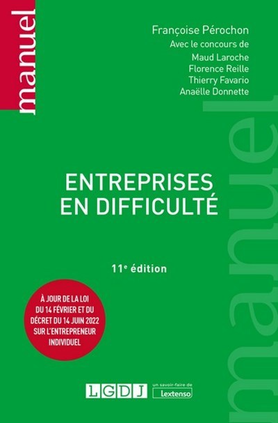 ENTREPRISES EN DIFFICULTE - A JOUR DE LA LOI DU 14 FEVRIER ET DU DECRET DU