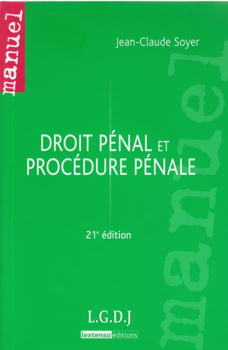 DROIT PENAL ET PROCEDURE PENALE, 21EME EDITION