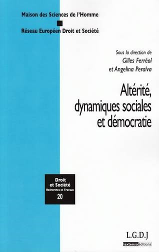 ALTERITE, DYNAMIQUES SOCIALES ET DEMOCRATIE - VOLUME 20