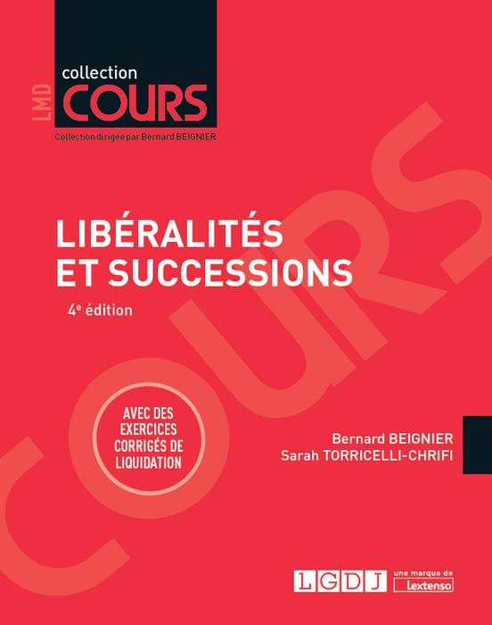 LIBERALITES ET DES SUCCESSIONS 4EME EDITION